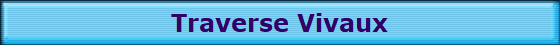 Traverse Vivaux
